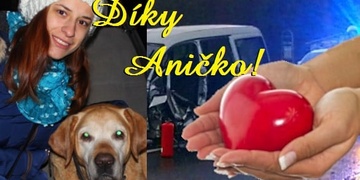 "Díky Aničko, celá naše rodina Vám to nikdy nezapomene!"