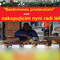 "Bezdomovec prodavačem" aneb Co nyní nakupujícím radí lékař